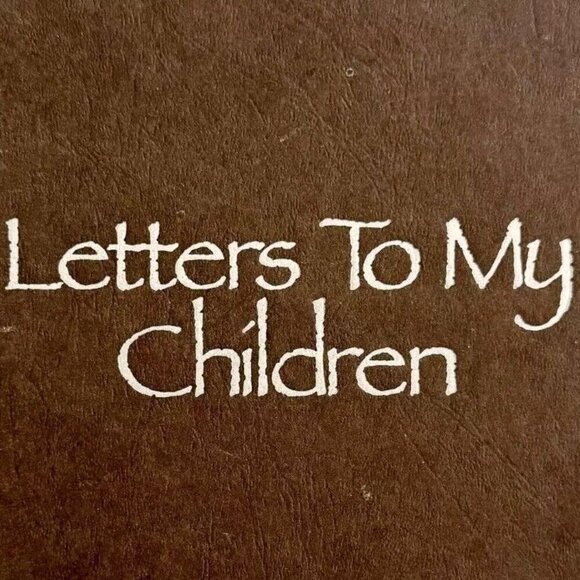 Letters To My Children Signed 1995 First Edition HC Robert & Dori J Maynard HBS - Picture 1 of 4